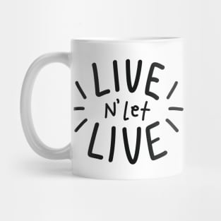 LIVE N' LET LIVE [WH Ver.] Mug